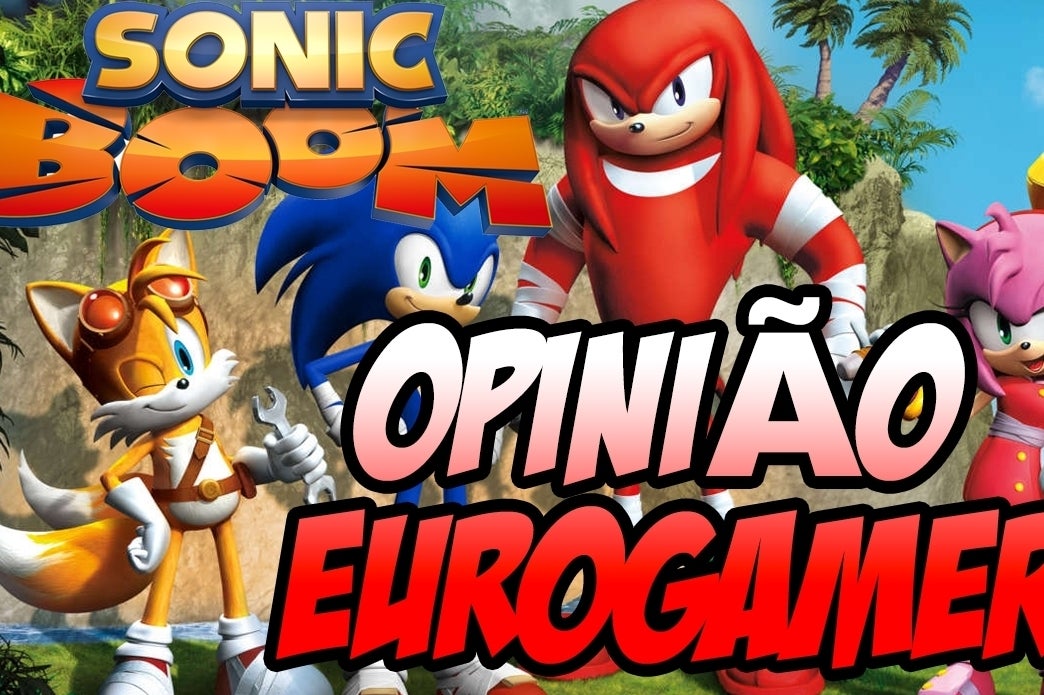 Imagem para Especial Sonic Boom - Eurogamer Portugal