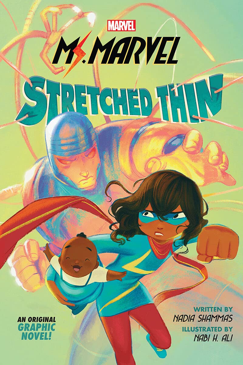 Cover: Ms. Marvel Stretched Thin. Shows Ms. Marvel escaping from a large robot, as she holds a baby