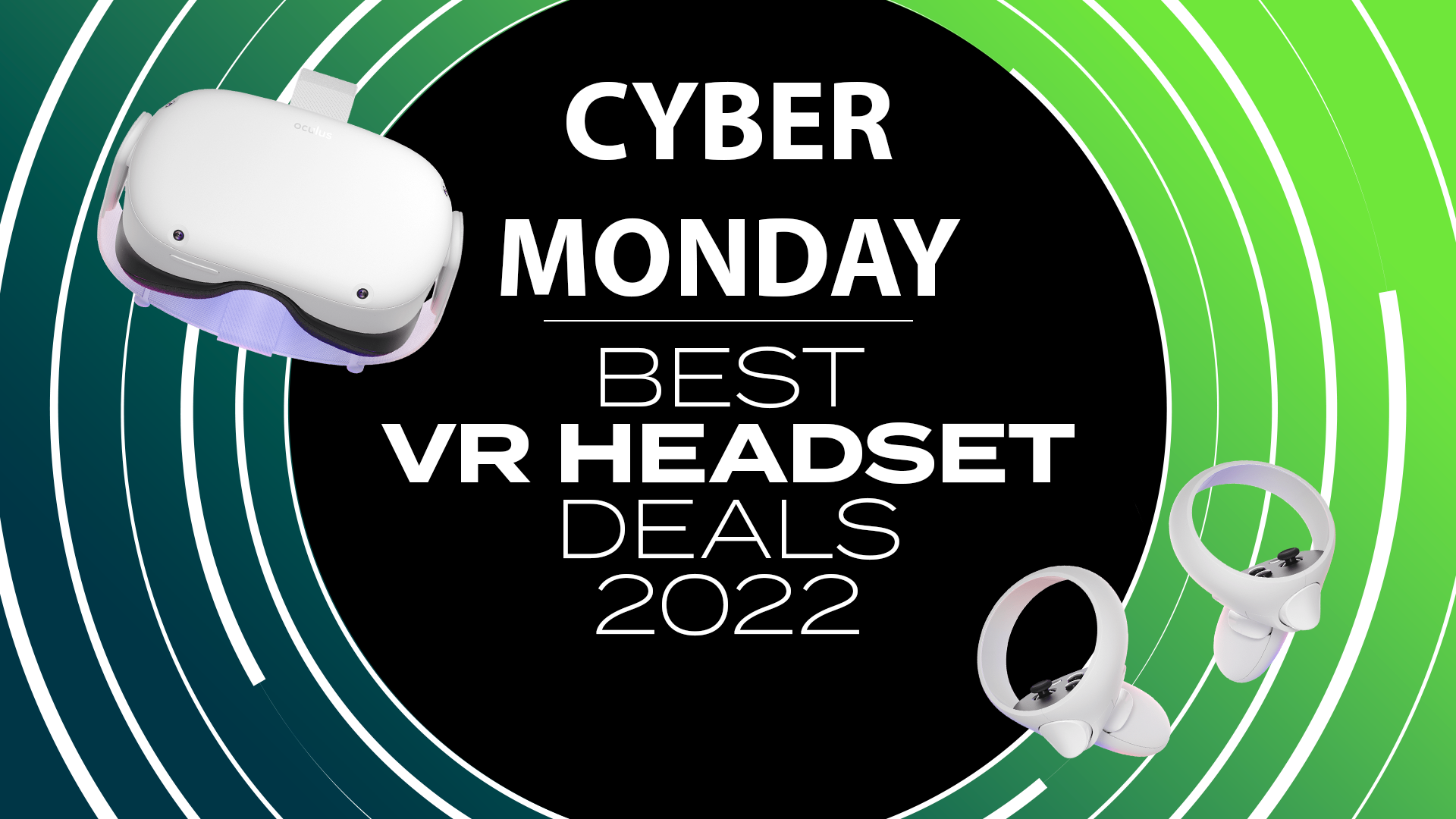 Cyber Monday VR Headset Deals 2022