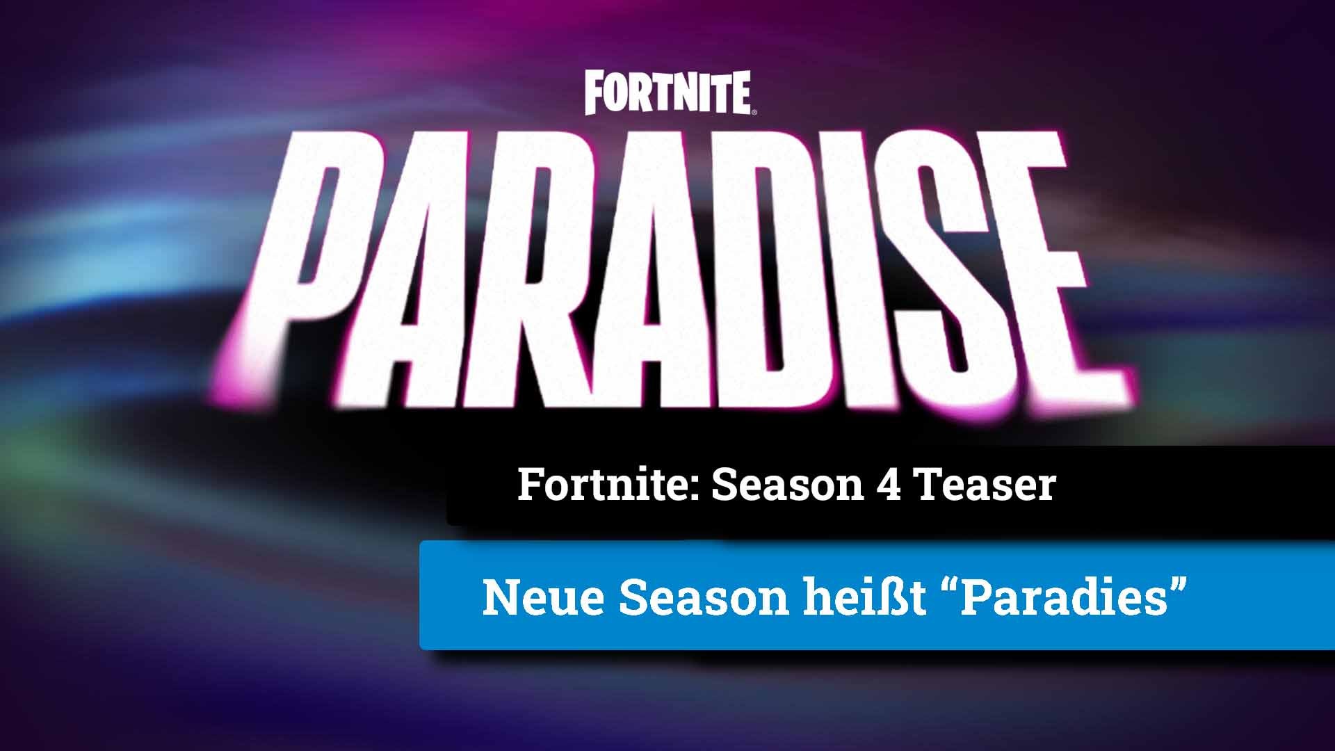 #Fortnite: Epic Game teasert neue Season 4 "Paradies" offiziell an