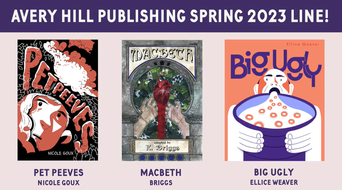 Graphic that reads Avery  Hill Publishing Spring 2023 Line! and three graphic novel covers