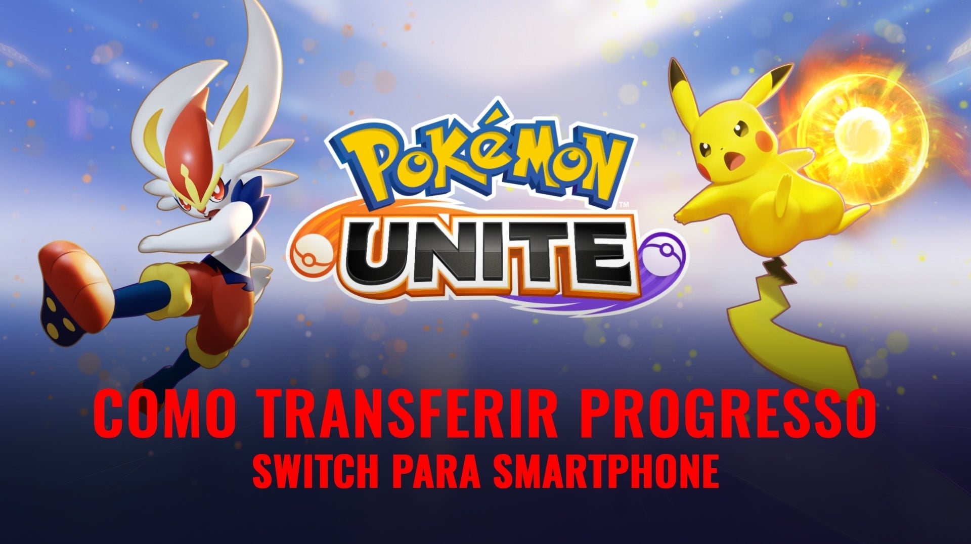 Imagem para Como transferir progresso do Pokémon Unite da Switch para o smartphone?
