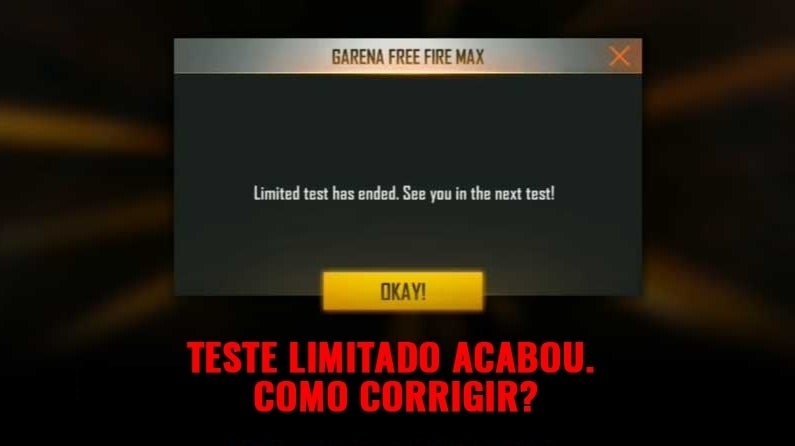 Imagem para Free Fire Max - Teste Limitado Acabou - Como corrigir este erro?