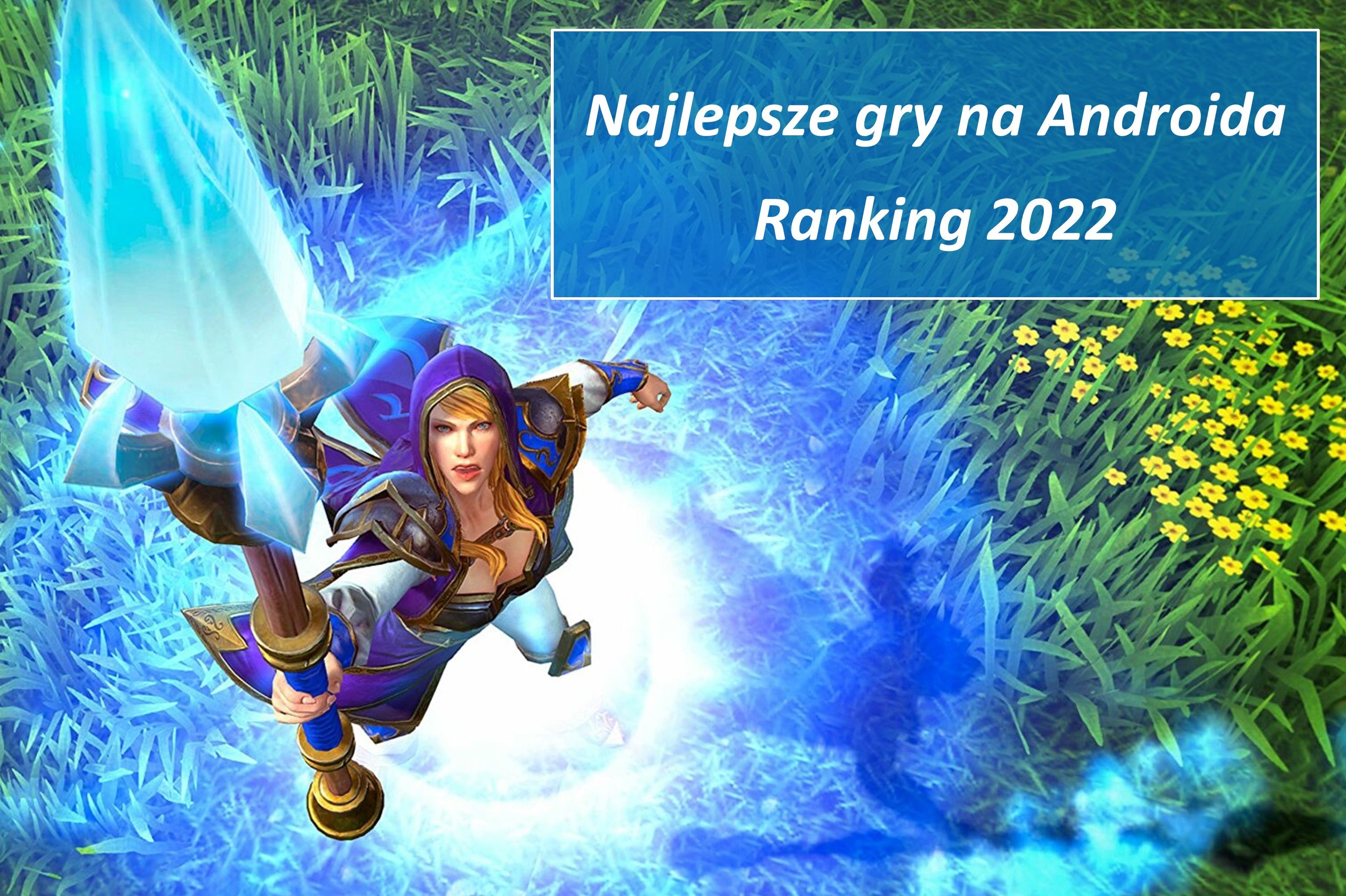Obrazki dla Top 50: Najlepsze darmowe gry na Androida - Ranking 2022