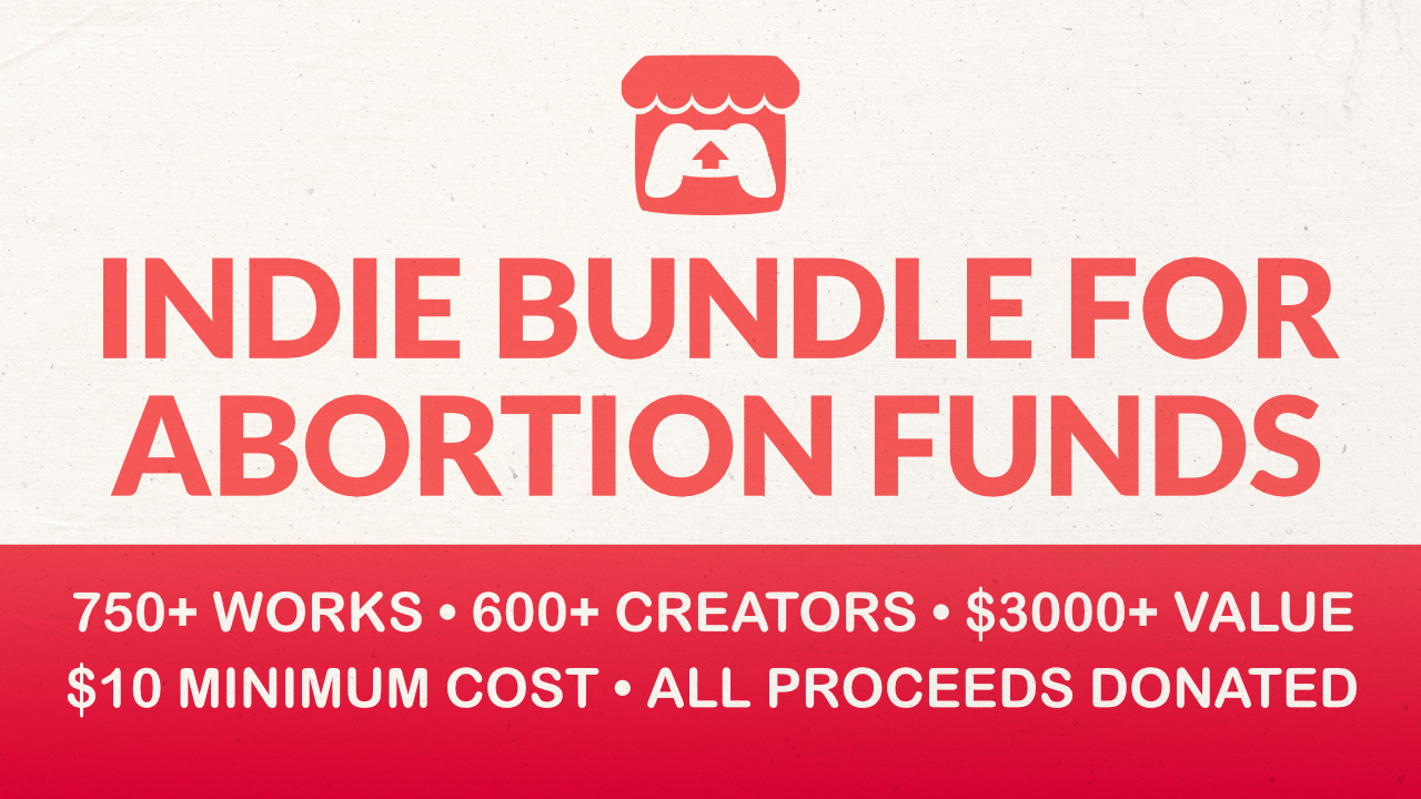 Itch.io bundle to raise money for abortion funds is now live |  GamesIndustry.biz