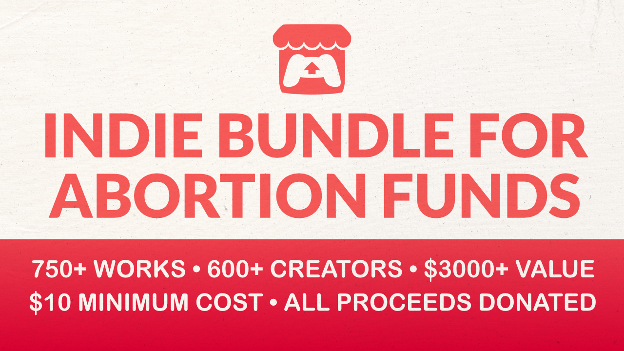 Image for Itch.io bundle to raise money for abortion funds is now live
