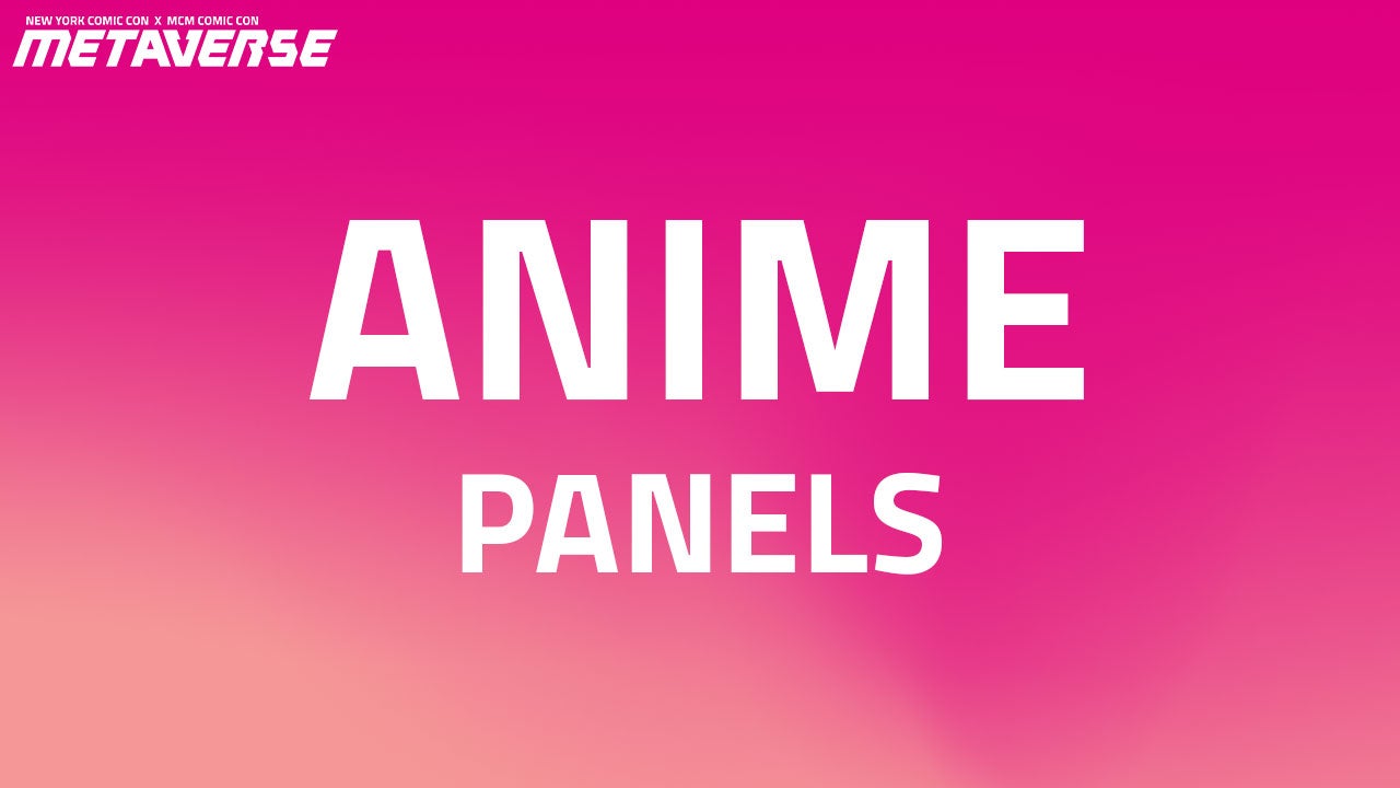 Image for Top 5 Anime Panels From New York Comic Con x MCM Comic Con's Metaverse