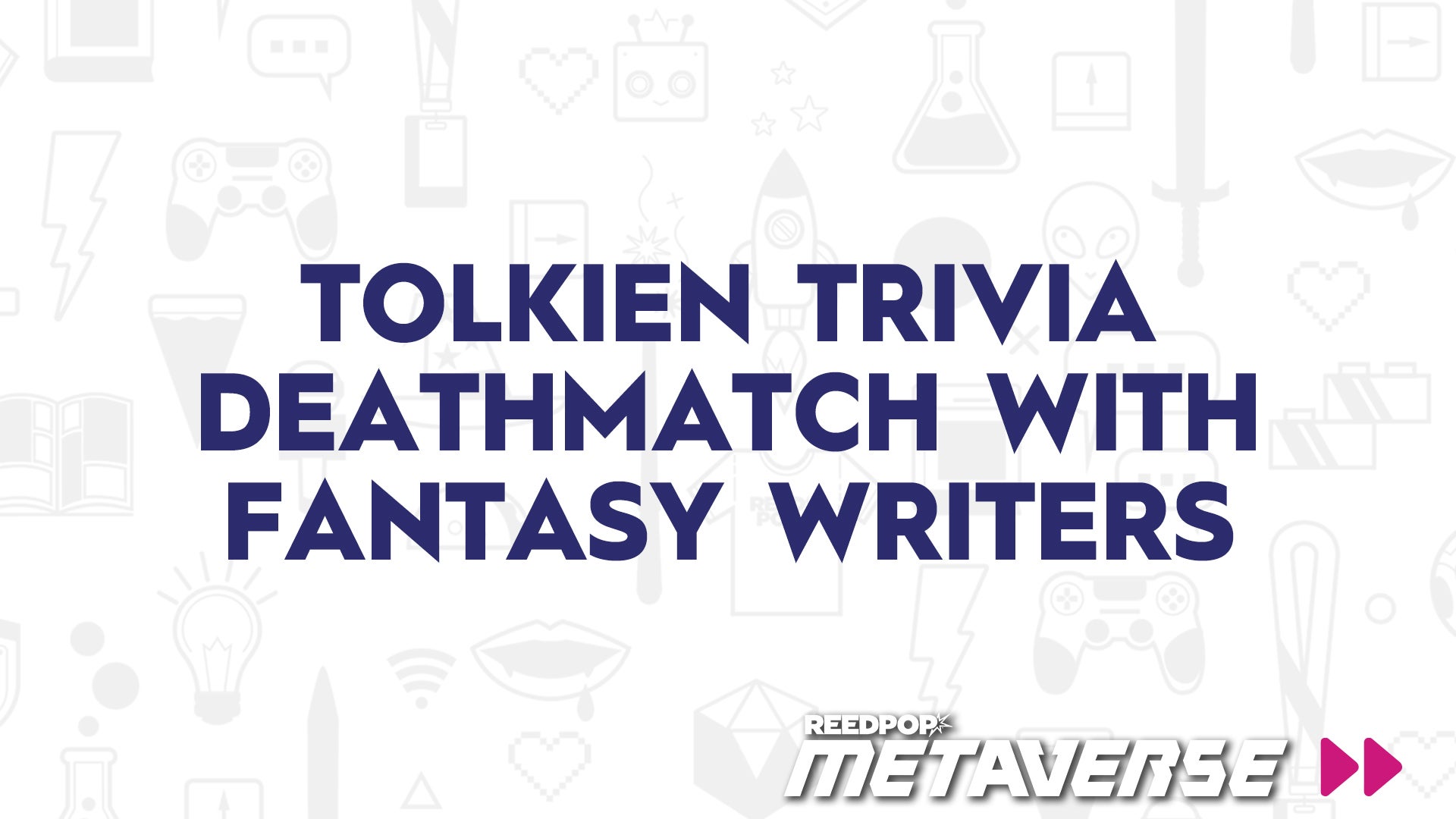 Image for Tolkien Trivia Deathmatch with Fantasy Writers