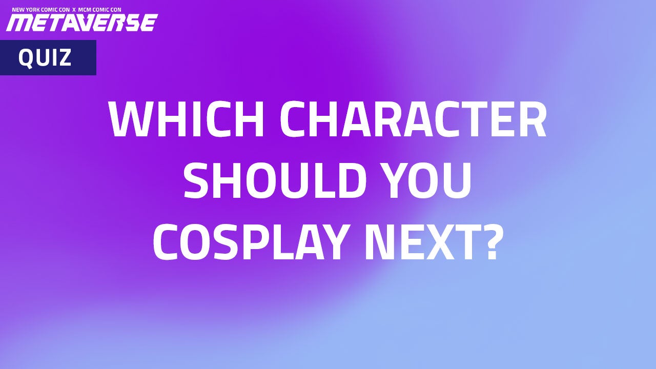 Image for Quiz: Which Character Should You Cosplay Next?